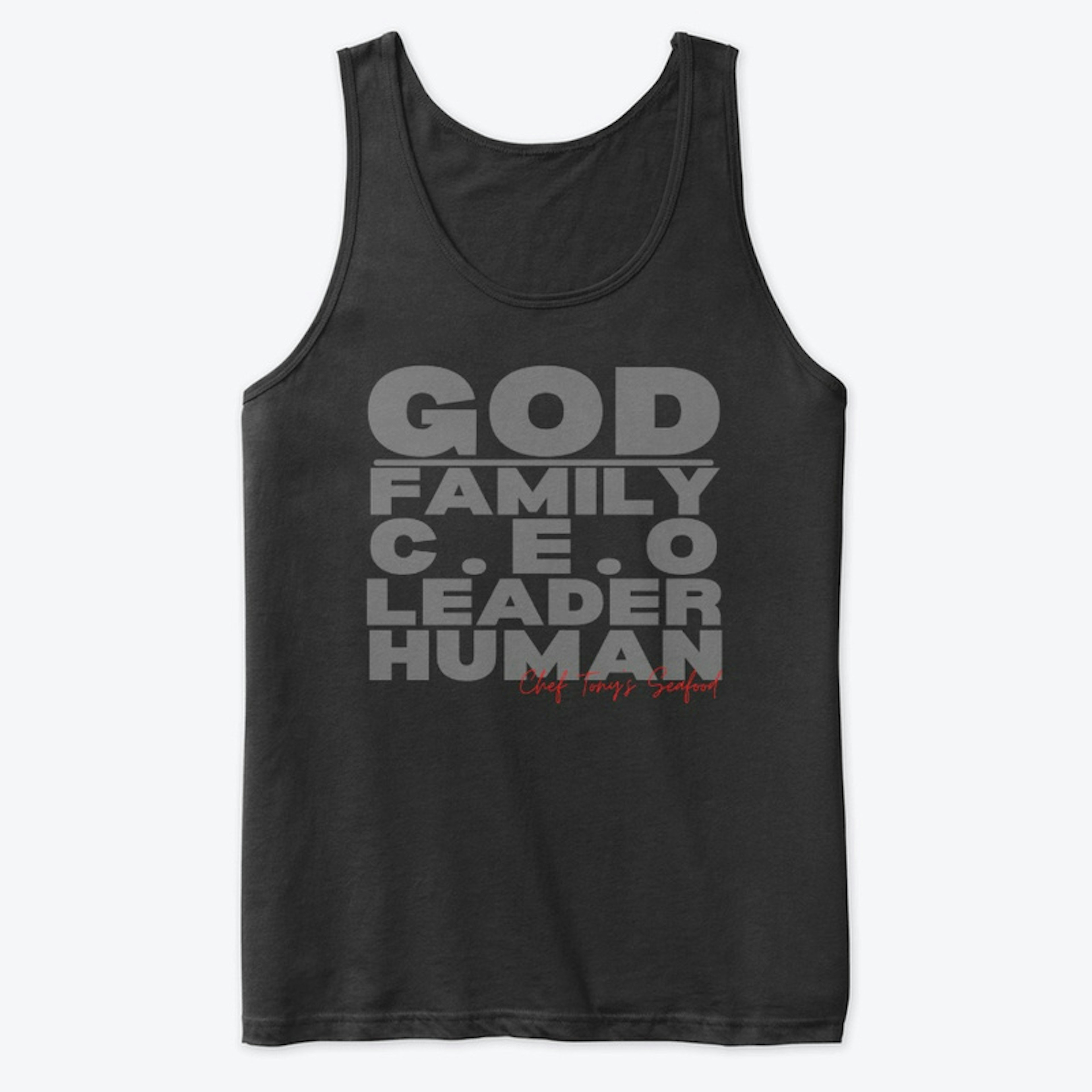 GOD - FAMILY.- CEO -LEADER - HUMAN